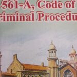 561-A, Code of Criminal Procedure | 561-اے، ضابطہ فوجداری