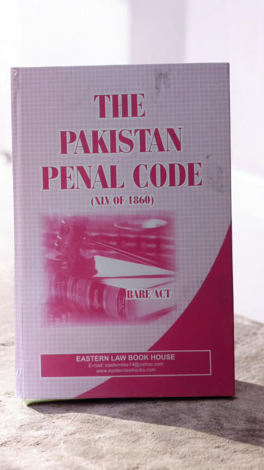 THE PAKISTAN PENAL CODE(XLV) OF 1860 BARE ACT |تعزیرات پاکستان 1860 یہ