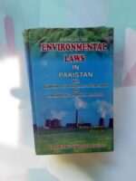MANUAL OF ENVIRONMENTAL LAWS IN PAKISTAN|ماحولیاتی قوانین کی کتابچہ