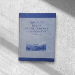 TREASURY RULES OF THE FEDERAL GOVERNMENT(VOLUME I&II)