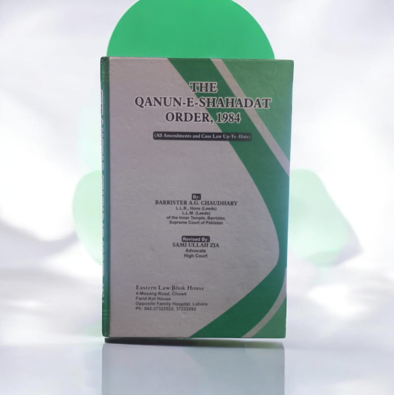 THE QANUN-E-SHAHADAT ORDER,1984|قانون شہادت آرڈر 1984 معہ تازہ ترین ترمیمات | بیرسٹر اے جی چوہدری