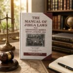 THE MANUAL OF JIRGA LAWS With FRONTIER CRIMES REGULATIONS 1901