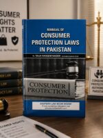 MANUAL OF CONSUMER PROTECTION LAWS IN PAKISTAN