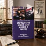 LAW JUSTICE AND SECURITY SERIES LAW RELATED TO GENDER BASED VIOLENCE IN PAKISTAN