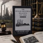 THE PUNAJAB INDUSTRIAL RELATIONS ACT,2010 (XIX of 2010)